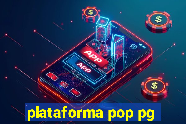 plataforma pop pg